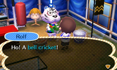 Rolf: Ho! A bell cricket!