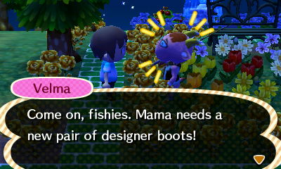Velma: Come on, fishies. Mama needs a new pair of designer boots!