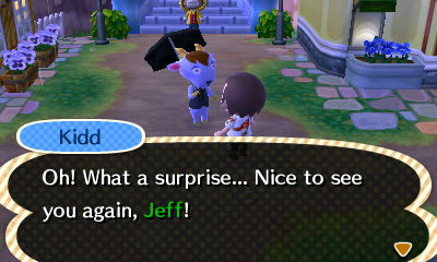 Kidd: Oh! What a surprise... Nice to see you again, Jeff!