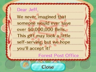 We never imagine that someone would ever save over 50,000,000 bells. This gift may look self-serving, but we hope you'll accept it! -Forest Post Office
