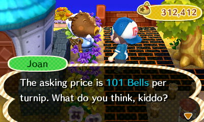 Joan: The asking price is 101 bells per turnip. What do you think, kiddo?