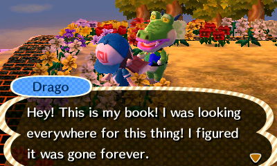 Drago: Hey! This is my book! I was looking everywhere for this thing! I figured it was gone forever.