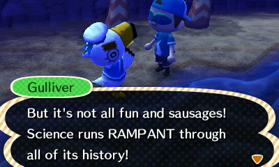 Gulliver: But it's not all fun and sausages! Science runs RAMPANT through all of its history!