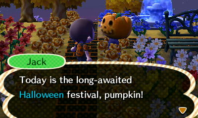 Jack: Today is the long-awaited Halloween festival, pumpkin!