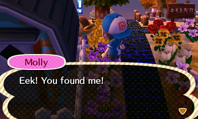 Molly: Eek! You found me!