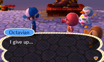 Octavian: I give up...