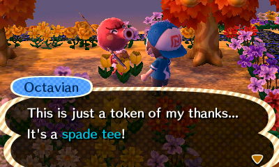 Octavian: This is just a token on my thanks. It's a spade tee!