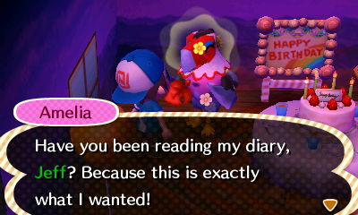 Amelia: Have you been reading my diary, Jeff? Because this is exactly what I wanted!