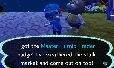 I got the Master Turnip Trader badge! I've weathered the stalk market and come out on top!