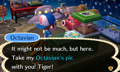 Octavian: It might not be much, but here. Take my Octavian's pic with you!