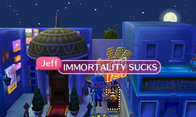 Jeff: IMMORTALITY SUCKS!