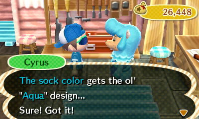 Cyrus: The sock color gets the ol' Aqua design. Sure! Got it!