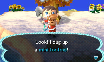 Look! I dug up a mini tootoid!