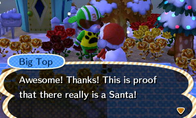 Big Top: Awesome! Thanks! This is proof that there really is a Santa!