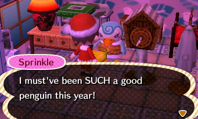 Sprinkle: I must've been SUCH a good penguin this year!