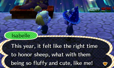 Isabelle: This year, it felt like the right time to honor sheep, what with them being so fluffy and cute, like me!