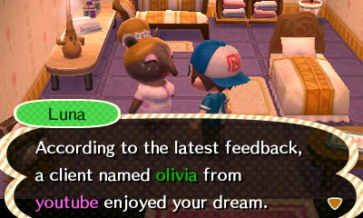 Luna: According to the latest feedback, a client named Olivia from Youtube enjoyed your dream.