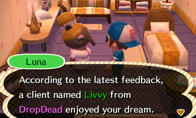 Luna: According to the latest feedback, a client named Livvy from DropDead enjoyed your dream.