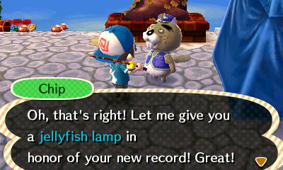 Chip: Oh, that's right! Let me give you a jellyfish lamp in honor of your new record! Great!