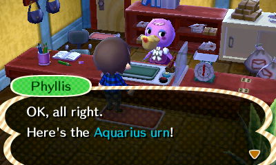 Phyllis: OK, all right. Here's the Aquarius urn!