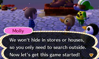 Molly: We won't hide in stores or houses, so you only need to search outside. Now let's get this game started!