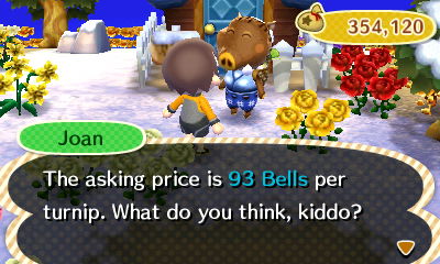 Joan: The asking price is 93 bells per turnip. What do you think, kiddo?