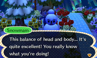 Snowmam: This balance of head and body... It's quite excellent! You really know what you're doing!