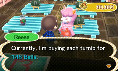Reese: Currently, I'm buying each turnip for 148 bells.