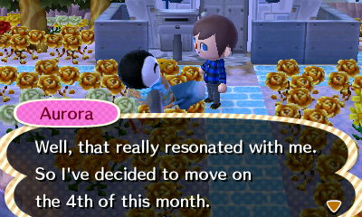 Aurora: Well, that really resonated with me. So I've decided to move on the 4th of this month.