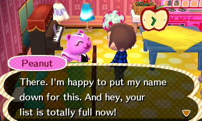 Peanut: There. I'm happy to put my name down for this. And hey, your list is totally full now!