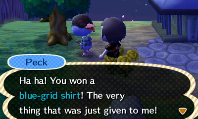 Peck: Ha ha! You won a blue-grid shirt! The very thing that was just given to me!