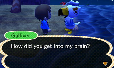 Gulliver: How did you get into my brain?
