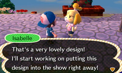Isabelle: That's a very lovely design! I'll start working on putting this design into the show right away!