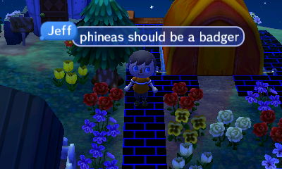 Jeff: Phineas should be a badger.