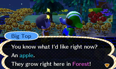 Big Top: You know what I'd like right now? An apple. They grow right here in Forest!