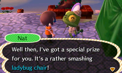 Nat: Well then, I've got a special prize for you. It's a rather smashing ladybug chair!