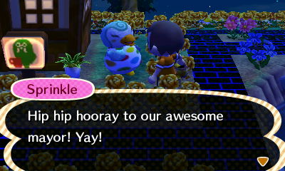 Sprinkle: Hip hip hooray to our awesome mayor! Yay!