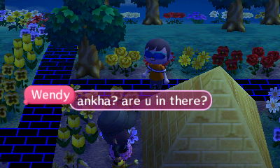 Wendy: Ankha? Are you in there?
