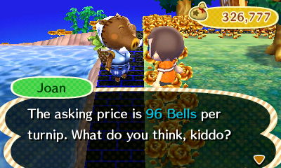 Joan: The asking price is 96 bells per turnip. What do you think, kiddo?