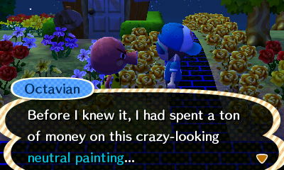Octavian: Before I knew it, I had spent a ton of money on this crazy-looking neutral painting...