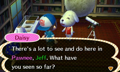 Daisy: There's a lot to see and do here in Pawnee, Jeff. What have you seen so far?