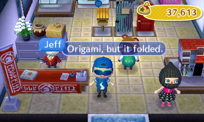 Jeff: Origami, but it folded.