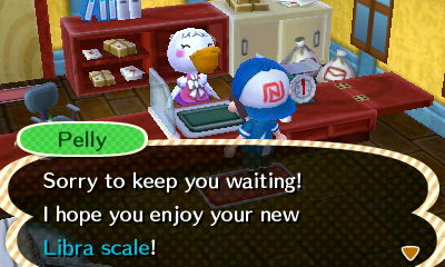 Pelly: Sorry to keep you waiting! I hope you enjoy your new Libra scale!