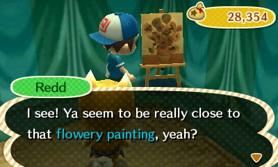 Redd: I see! Ya seem to be really close to that flowery painting, yeah?
