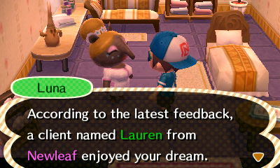Luna: According to the latest feedback, a client named Lauren from Newleaf enjoyed your dream.