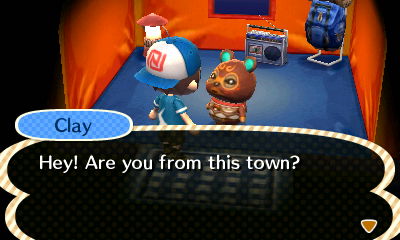 Clay: Hey! Are you from this town?