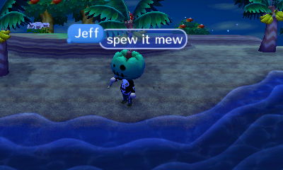 Jeff: Spew It Mew
