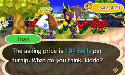 Joan: The asking price is 104 bells per turnip. What do you think, kiddo?