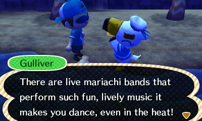 Gulliver: There are live mariachi bands that perform such fun, lively music it makes you dance, even in the heat!