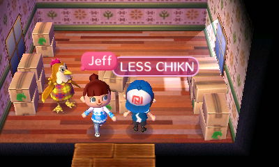 Jeff: LESS CHIKN.